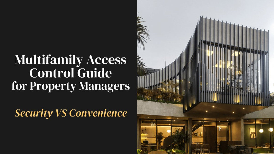Achieving Optimal Security and Convenience: A Multifamily Access Control Guide for Property Managers - Tinewa